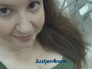 Justjen4now