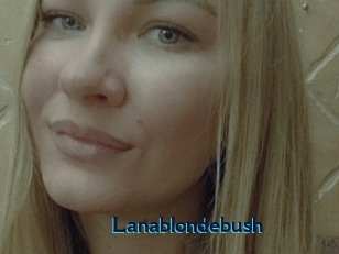 Lanablondebush